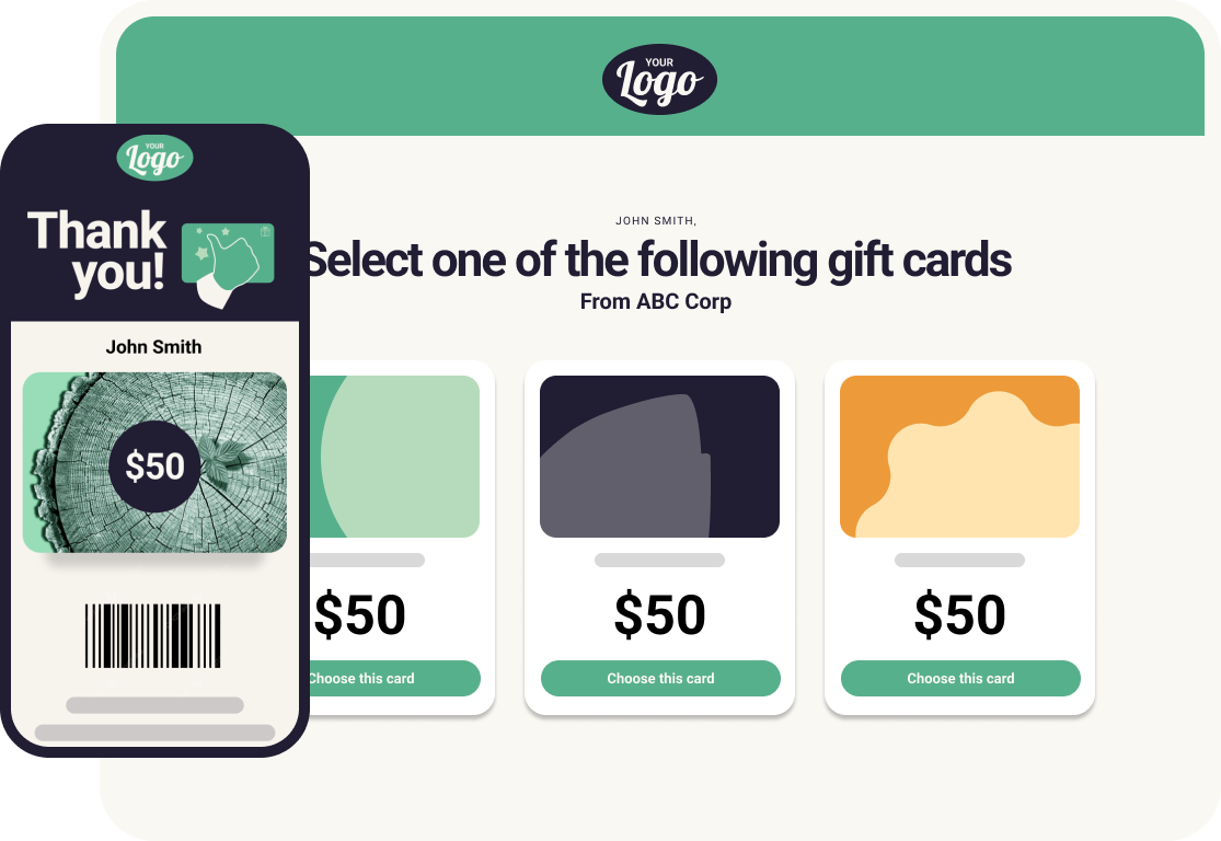 A cellphone featuring a branded communication with 'Your Logo' featuring $50 green and white gift card sent to 'John Smith' with a thank you message. A tablet featuring a branded webpage with 'Your Logo' featuring a choice of three $50 gift cards (green, black, and orange) sent to from 'ABC Corp.'